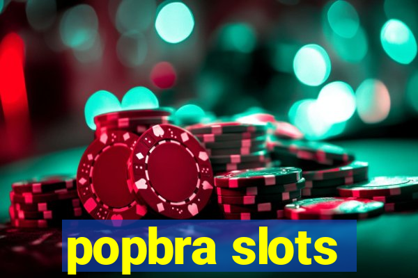 popbra slots