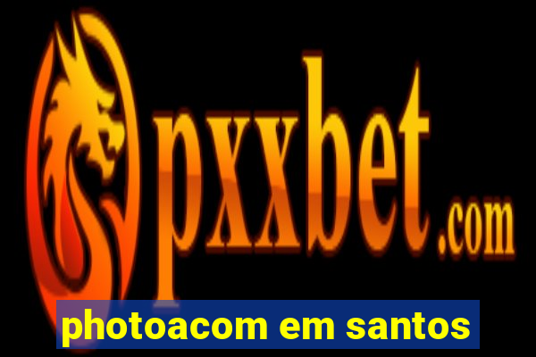 photoacom em santos