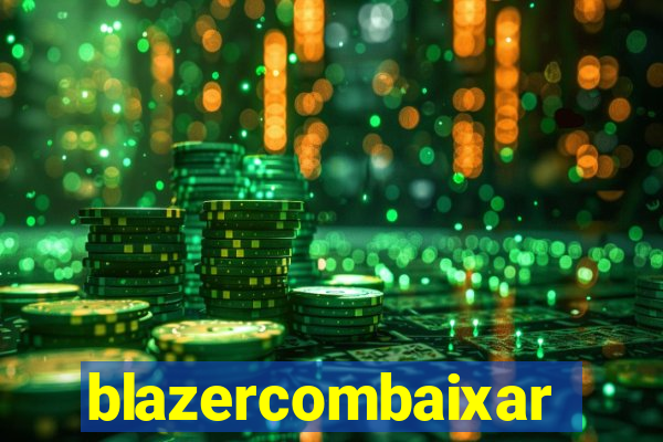 blazercombaixar