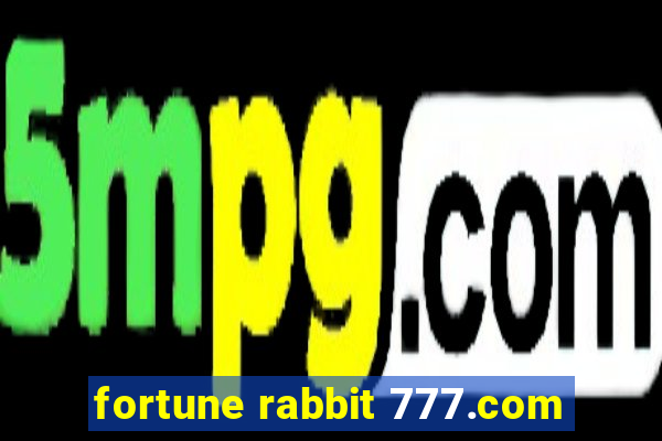 fortune rabbit 777.com