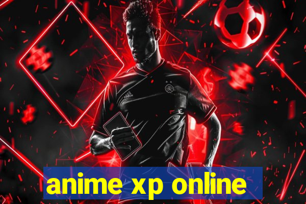 anime xp online