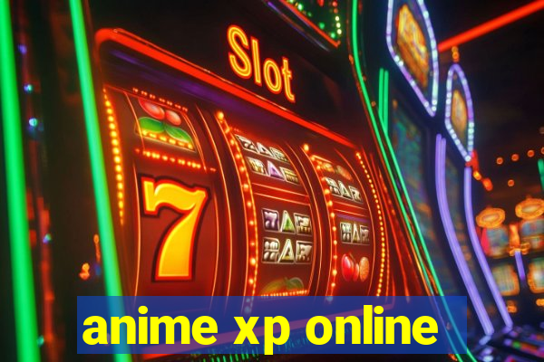 anime xp online