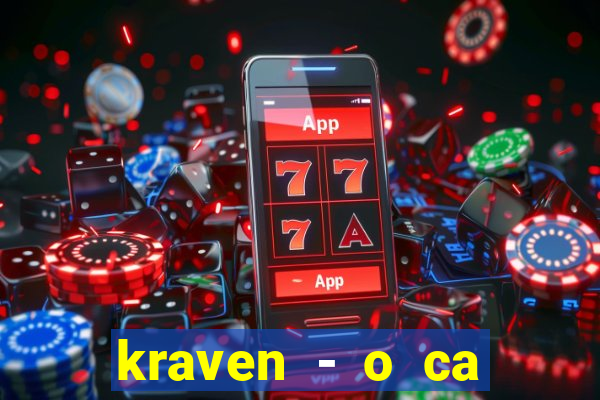 kraven - o ca ador filme completo dublado pobreflix