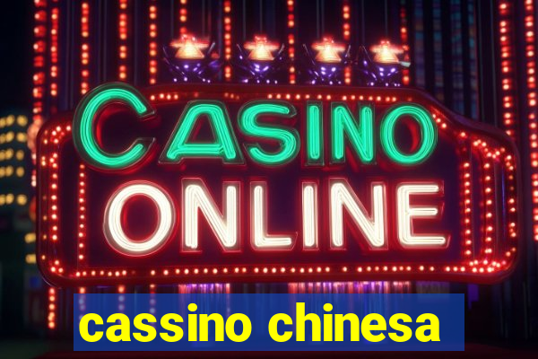 cassino chinesa