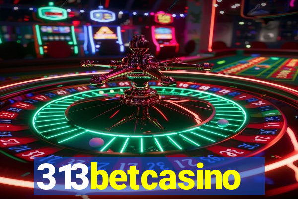 313betcasino