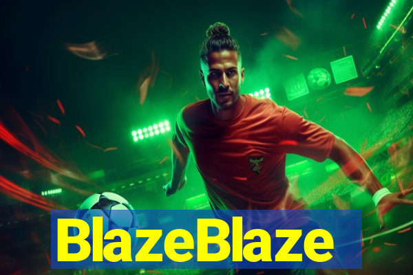 BlazeBlaze