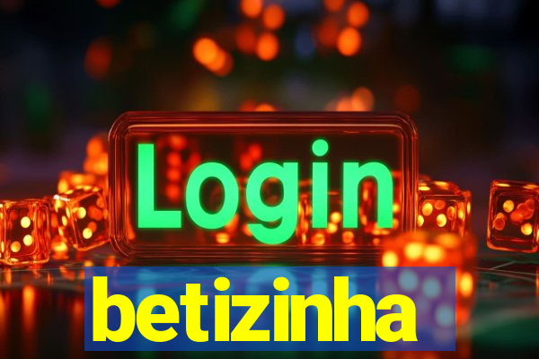 betizinha