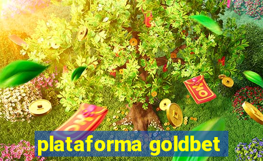 plataforma goldbet