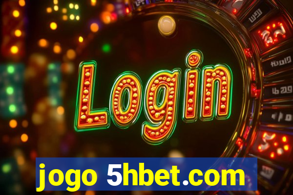 jogo 5hbet.com