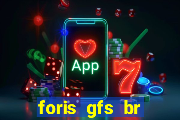 foris gfs br instituicao de pagamento ltda