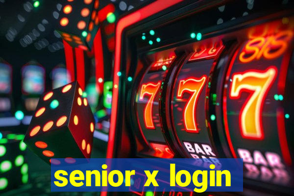 senior x login