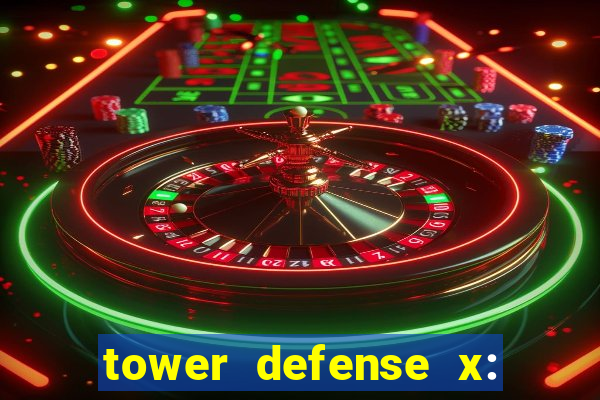 tower defense x: beta codes