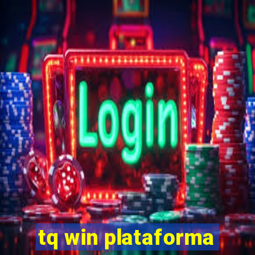 tq win plataforma