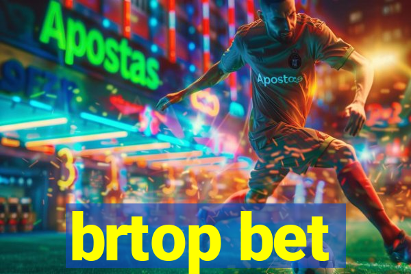 brtop bet