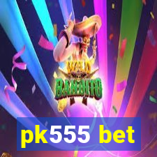 pk555 bet