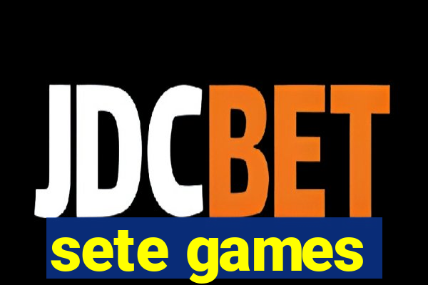 sete games