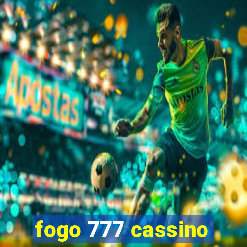 fogo 777 cassino