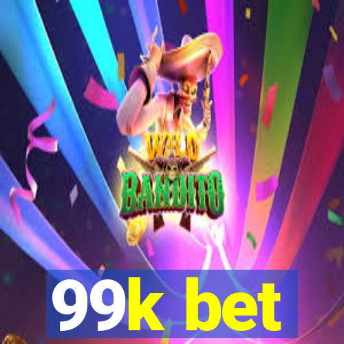 99k bet