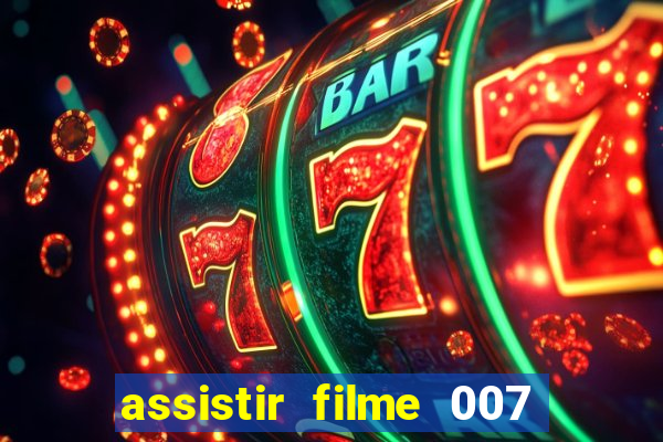 assistir filme 007 cassino royale legendado