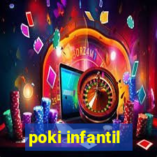 poki infantil