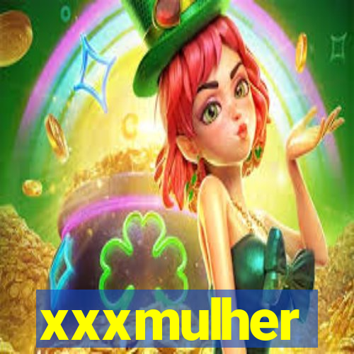 xxxmulher