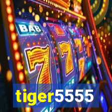 tiger5555