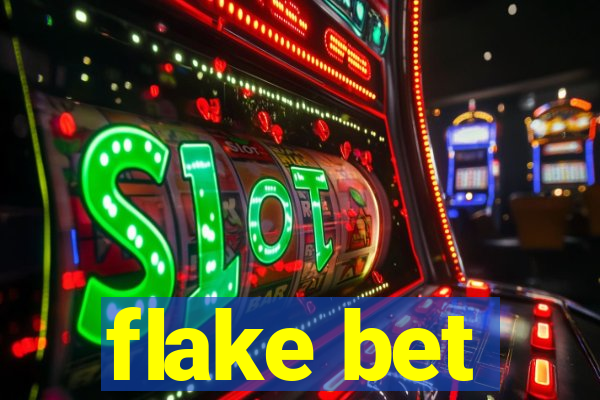 flake bet