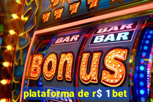 plataforma de r$ 1 bet