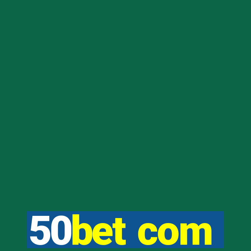 50bet com