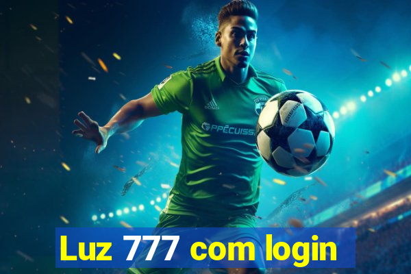 Luz 777 com login