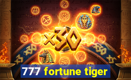 777 fortune tiger