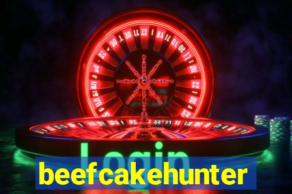 beefcakehunter