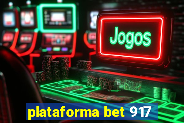 plataforma bet 917