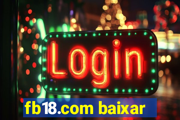 fb18.com baixar