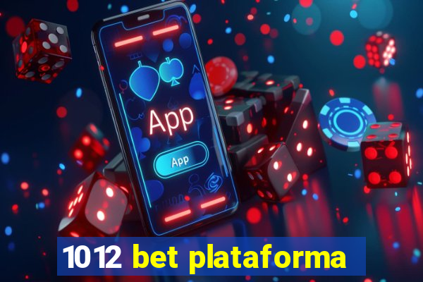 1012 bet plataforma