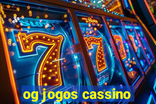 og jogos cassino