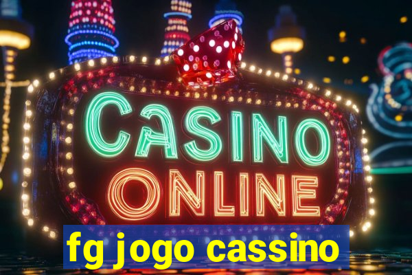 fg jogo cassino