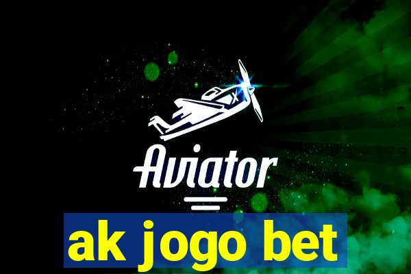 ak jogo bet