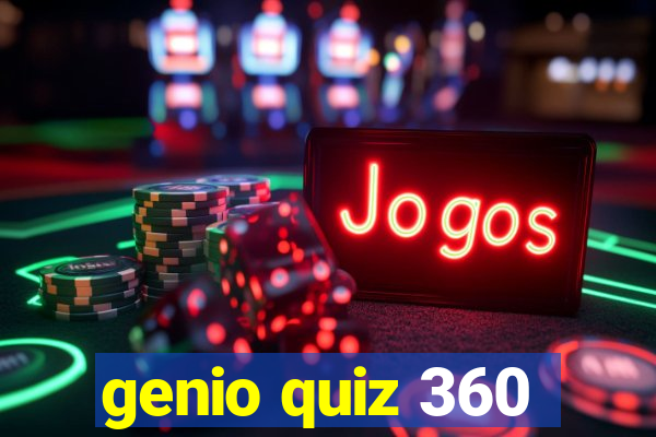 genio quiz 360