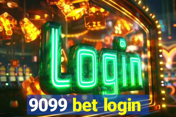 9099 bet login