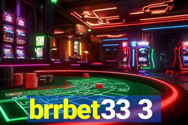 brrbet33 3