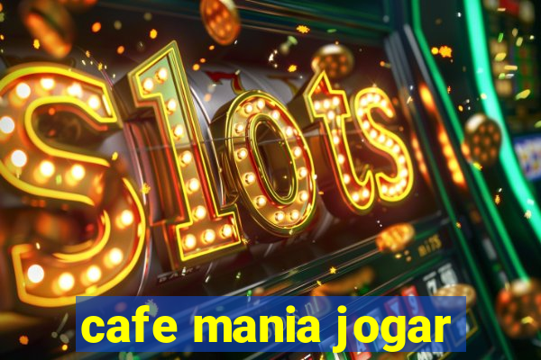 cafe mania jogar