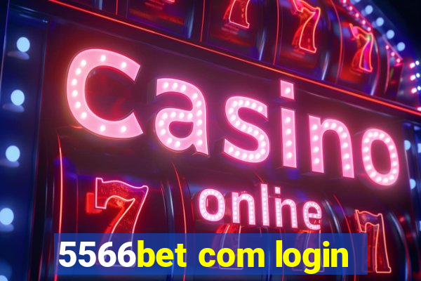 5566bet com login