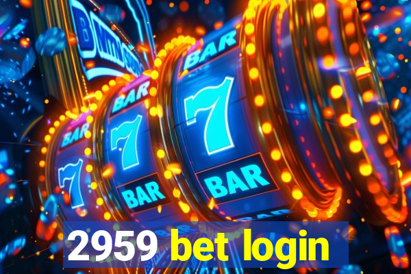 2959 bet login