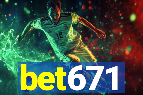 bet671