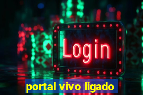 portal vivo ligado