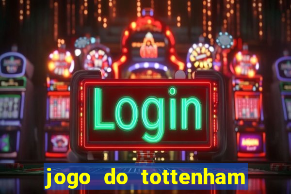 jogo do tottenham hoje palpite