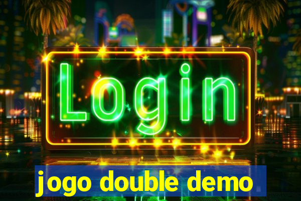 jogo double demo