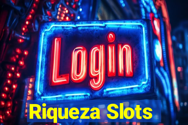 Riqueza Slots