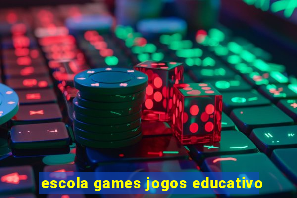 escola games jogos educativo